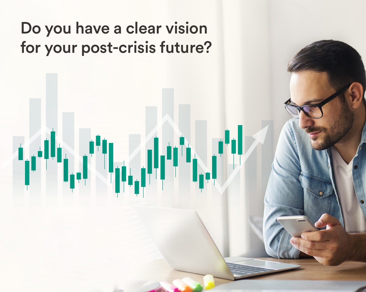 Do you have a clear vision for your post-crisis future?